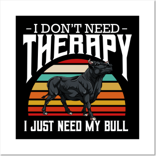 Bull - I Don't Need Therapy - Retro Style Cattle Posters and Art